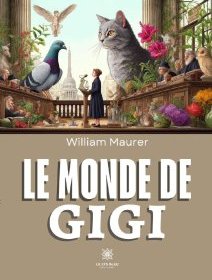 Le monde de Gigi - William Maurer - critique du livre