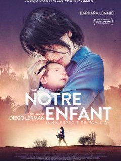 Notre enfant - la critique du film