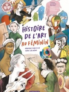 Histoire de l'Art au féminin – Marion Augustin, Sara Colaone – la chronique BD 