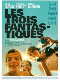 Les trois fantastiques - Michaël Dichter - critique