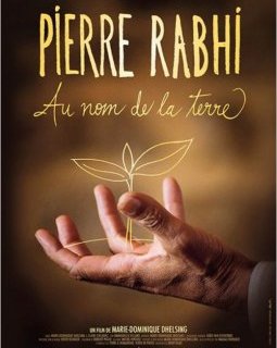 Pierre Rabhi : au nom de la terre - la critique