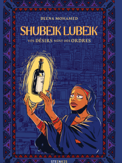 Shubeik Lubeik – Deena Mohamed – la chronique BD