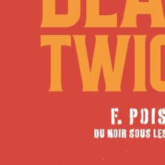 Dead Dead Twice – François Poisson - la chronique BD