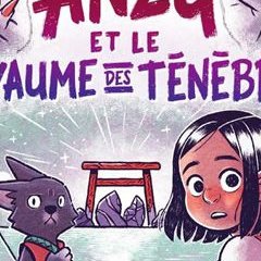 Anzu et le Royaume des Ténèbres - Mai Nguyen – la chronique BD