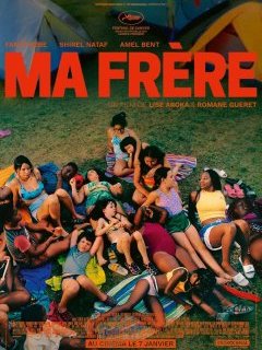 Ma frère - Lise Akoka, Romane Gueret - critique