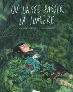 Qui laisse passer la lumière – Antoine Rocher, Lilas Cognet – la chronique BD 