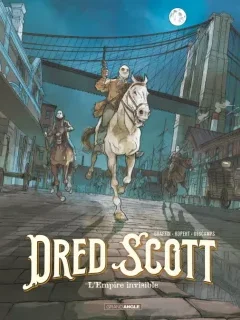 Dred Scott l'empire invisible T.2 – Tom Graffin, Jérôme Ropert, Thibault Deschamps - la chronique BD