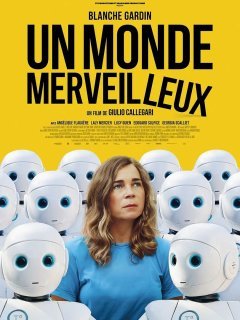 Un monde merveilleux - Giulio Callegari - critique