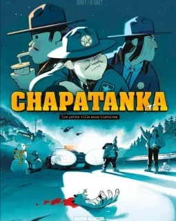 Chapatanka, une petite ville sans histoires – Jocelyn Joret, B-Gnet - la chronique BD