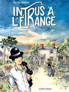 Intrus à l'Etrange – Simon Hureau – la chronique BD 