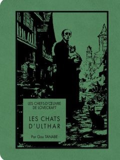 Les Chats d'Ulthar - Gou Tanabe, H.P. Lovecraft - la chronique Manga