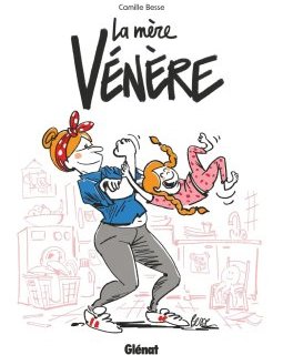 La mère vénère - Camille Besse - la chronique BD