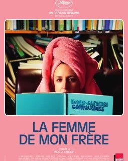 La femme de mon frère - Monia Chokri - critique