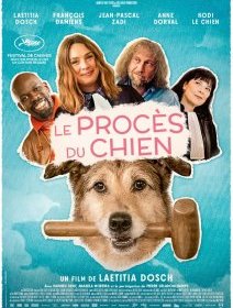 Le procès du chien - Laetitia Dosch - critique