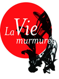 La vie murmurée - coup d'oeil