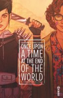 Once upon a time at the end of the world T.1 : L'amour aux temps de la friche – Jason Aaron, Alexandre Tefenkgi – la chronique BD 