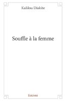 Souffle à la femme - Kalilou Diakité - critique