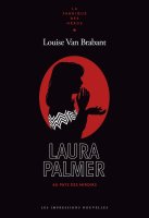 Laura Palmer la femme aux miroirs – Louise Van Brabant - chronique livre