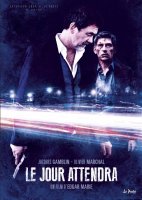 Le jour attendra : Jacques Gamblin et Olivier Marchal réunis dans un thriller estival, bande-annonce