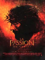 La Passion du Christ - Mel Gibson - critique