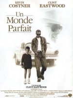 Un monde parfait - Clint Eastwood - critique