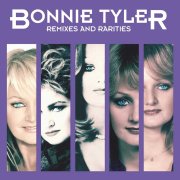 Bonnie Tyler : remixes and rarities sur CD, du méga rare pour les fans