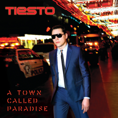 Tiesto : A Town Called Paradise - l'adieu à la trance