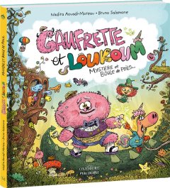 Gaufrette et Loukoum. Mystère et boule de poils…. - Nadira Aouadi-Moreau, Bruno Salamone – la chronique BD