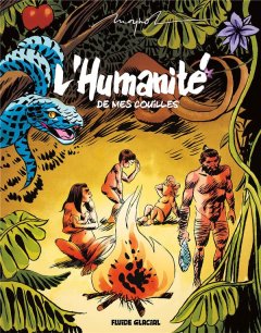 L'humanité de mes couilles – Moynot - la chronique BD