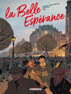 La Belle espérance T.2 - Chantal Van Den Heuvel, Anne Teuf - la chronique BD