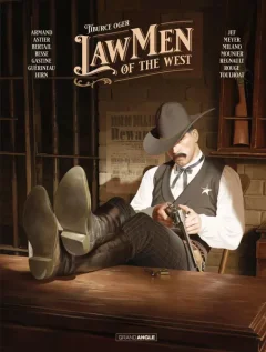 Go West : Lawmen of the west – Tiburce Oger, Dimitri Armand, Laurent Astier, Dominique Bertail, Xavier Besse, Paul Gastine, Richard Guérineau, Laurent Hirn, Jef, Ralph Meyer, Mario Milano, Alain Mounier, Chris Regnault, Corentin Rouge et Ronan Toulhoat - la chronique BD