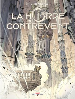 La Horde du Contrevent T.4 : Alticcio - Eric Henninot - la chronique BD