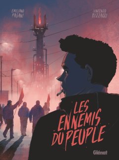 Les ennemis du peuple - Emiliano Pagani, Vincenzo Bizzarri - la chronique BD