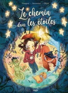 Le chemin dans les étoiles - Valentina Venegoni, Paola Amormino - la chronique BD