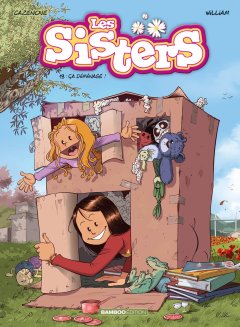 Les Sisters T.19 : ça déménage – Cazenove, William - la chronique BD