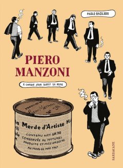 Piero Manzoni – Paolo Bacilieri – la chronique BD