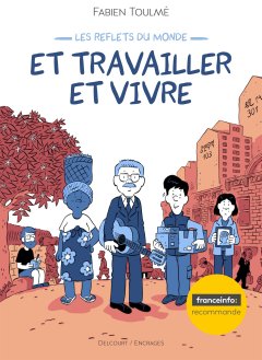 Et travailler et vivre - Fabien Toulmé - la chronique BD