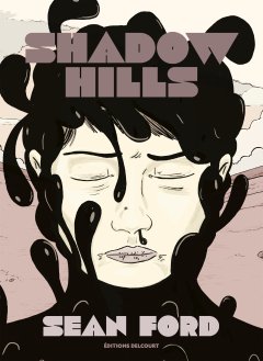 Shadow Hills - Sean Ford - la chronique BD