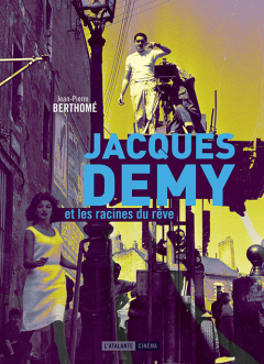 CONCOURS JACQUES DEMY ET LES RACINES DU REVE - Jean-Pierre Berthomé