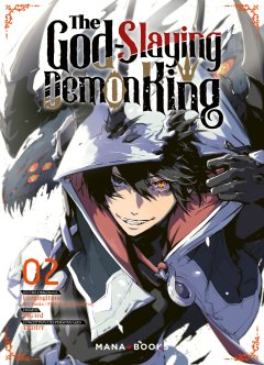 The God-Slaying Demon King T.2 - Ezogingitune, TEDDY, PIG3rd - la Chronique Manga