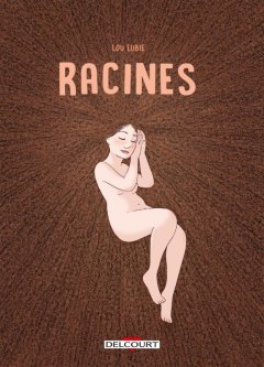 Racines - Lou lubie - la chronique BD