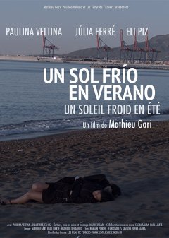 Un sol frio en verano (Un soleil froid en été) - la critique du film