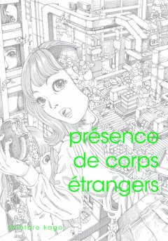 Présence de corps étrangers – Shintaro Kago - la chronique BD