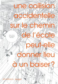 Une collision accidentelle sur le chemin de l'école peut-elle donner lieu à un baiser ? – Shintaro Kago - la chronique BD