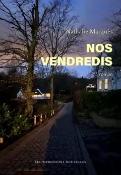 Nos vendredis – Nathalie Marquès - critique