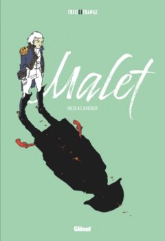 Malet – Nicolas Juncker, Brice Follet – la chronique BD