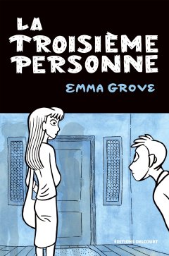 La troisième personne - Emma Groves - la chronique BD