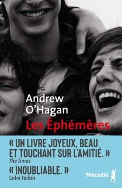 Les Éphémères - Andrew O'Hagan - critique du livre