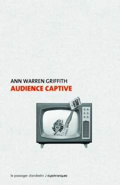 Audience captive - Ann Warren Griffith - critique de la nouvelle