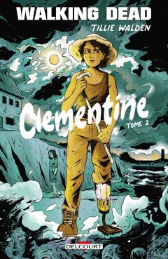 Walking Dead Clémentine T.2 - Tillie Walden - la chronique BD